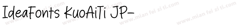 IdeaFonts KuoAiTi JP字体转换